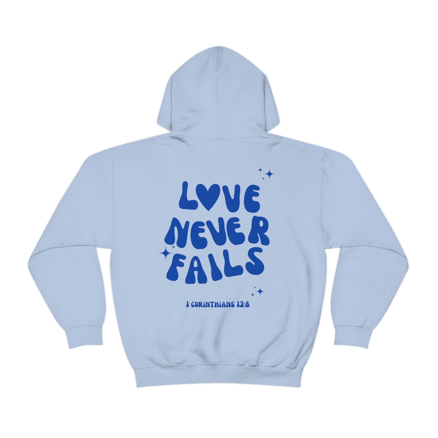 "Love Never Fails" Unisex Hoodie