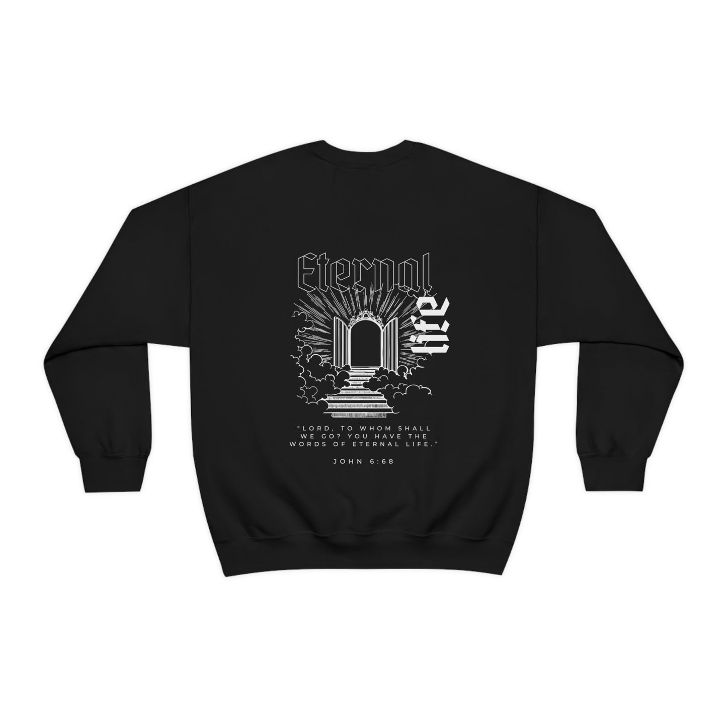 “Eternal Life” Crewneck